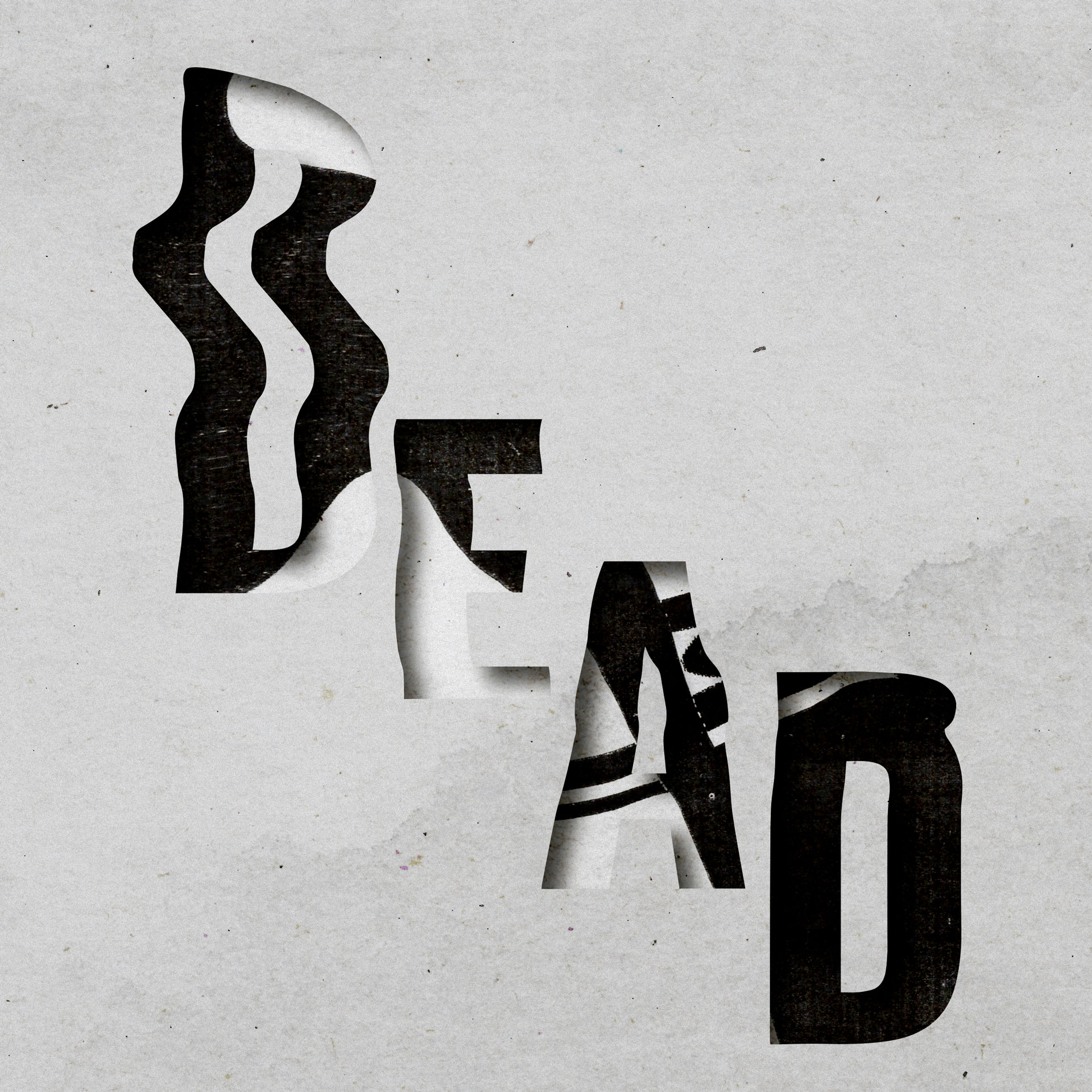 A digital, textured stencil typography design in shades of black, white and grey depicting the word 'Dead' The text is against a pale grey textured background.